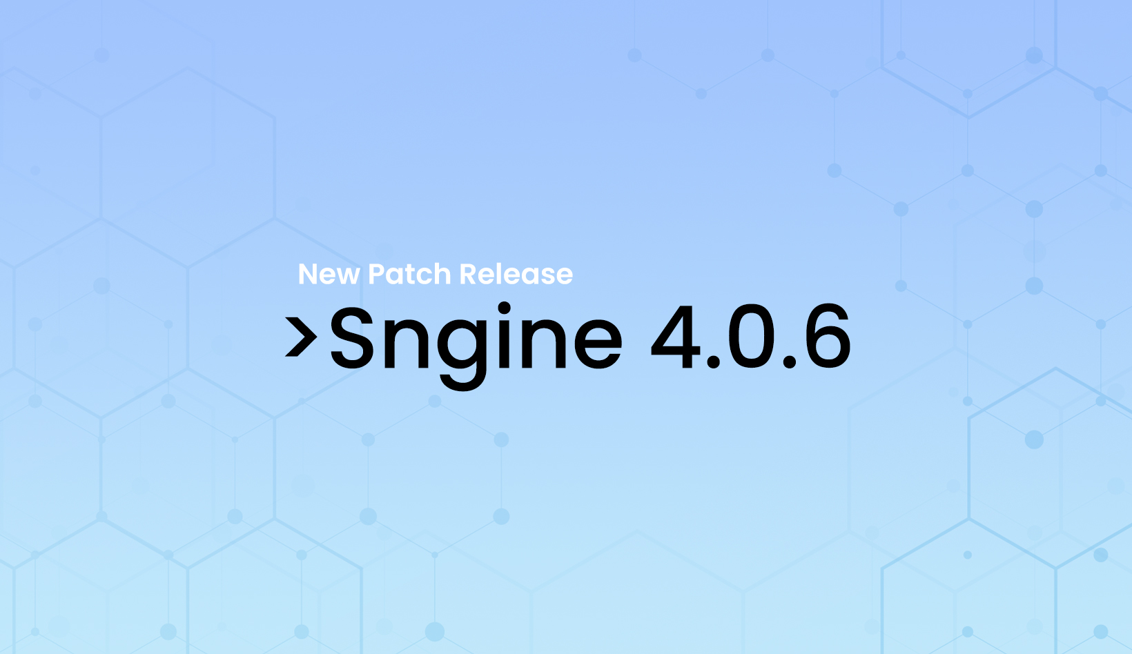 Sngine 4.0.6 Release!