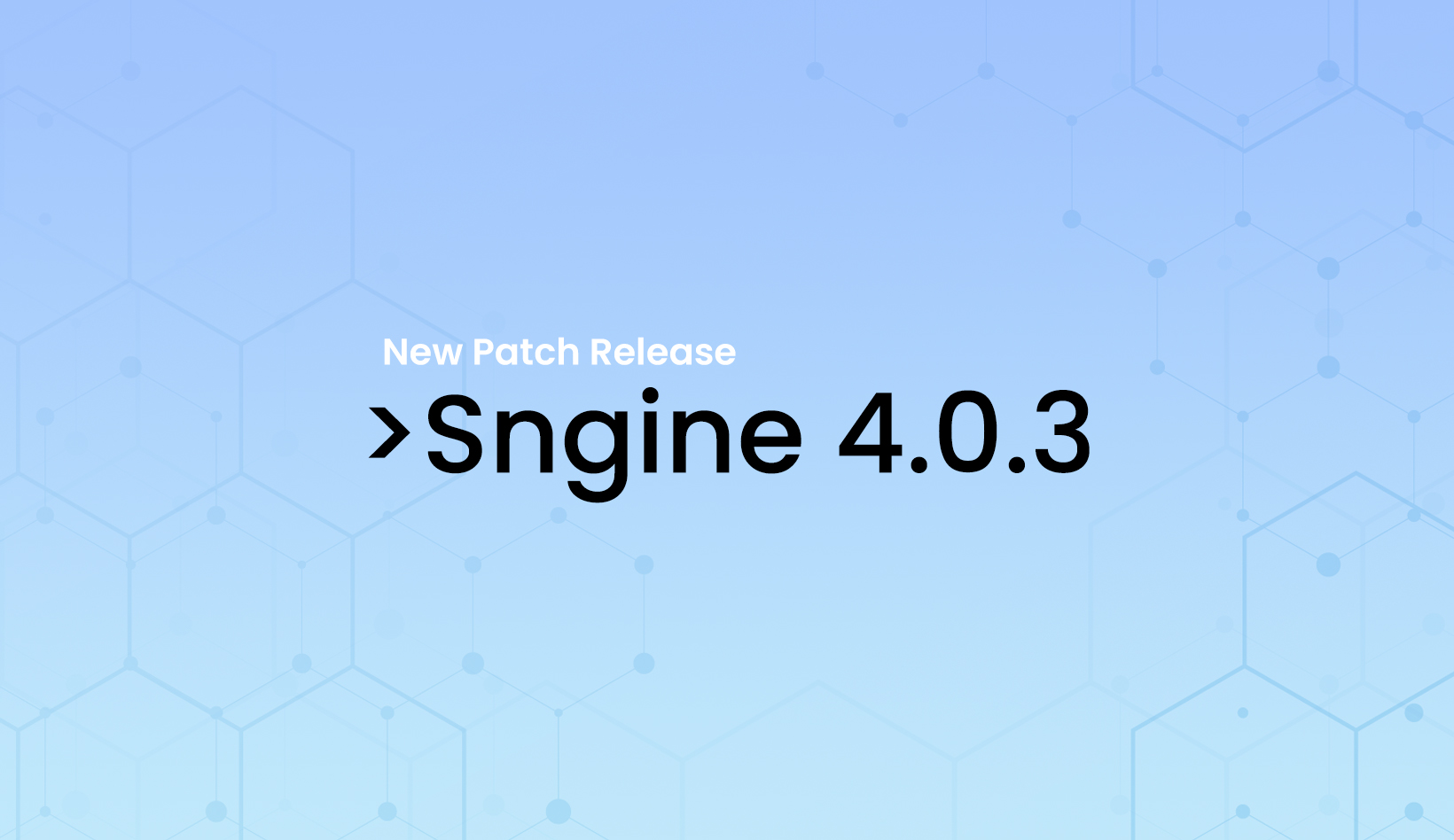 Sngine 4.0.3 Release!