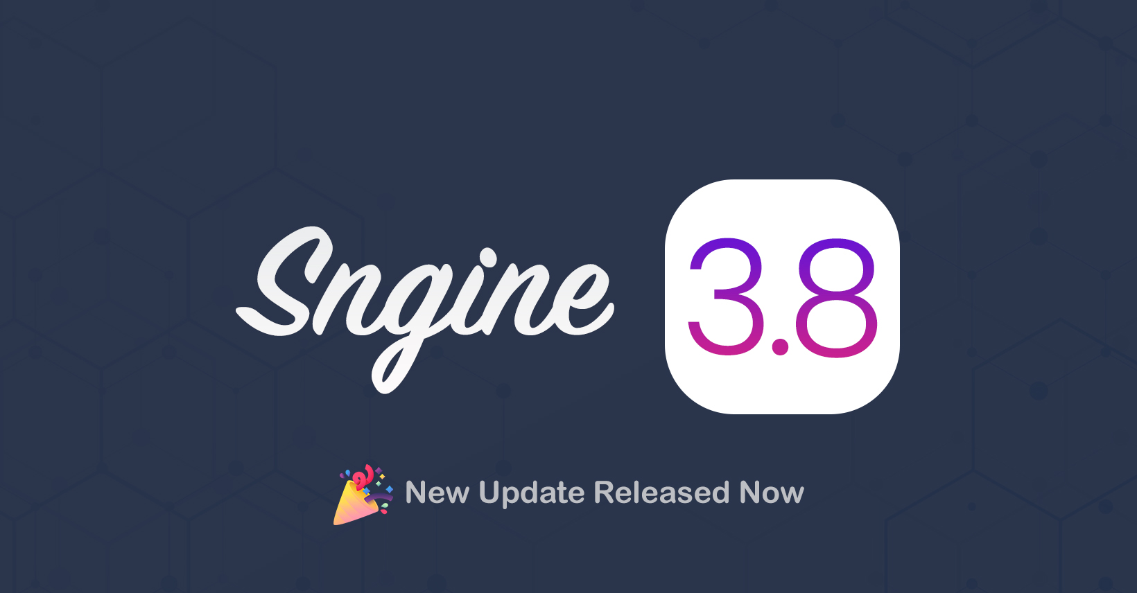 Sngine 3.8 Release!