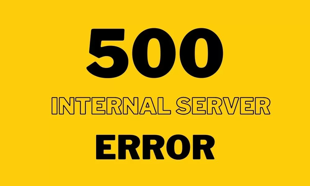 How To Fix Error 500 Internal Server Error?